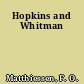 Hopkins and Whitman