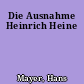 Die Ausnahme Heinrich Heine
