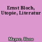 Ernst Bloch, Utopie, Literatur