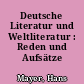 Deutsche Literatur und Weltliteratur : Reden und Aufsätze