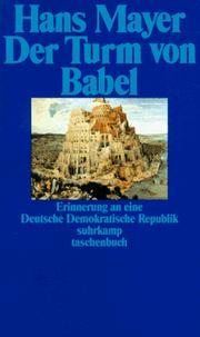 Der Turm von Babel : Erinnerung an eine Deutsche Demokratische Republik