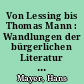 Von Lessing bis Thomas Mann : Wandlungen der bürgerlichen Literatur in Deutschland