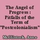 The Angel of Progress : Pitfalls of the Term of "Postcolonialism"