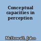 Conceptual capacities in perception