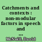 Catchments and contexts : non-modular factors in speech and gesture production
