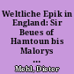 Weltliche Epik in England: Sir Beues of Hamtoun bis Malorys Morte Arthur