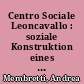 Centro Sociale Leoncavallo : soziale Konstruktion eines öffentlichen Raums in der Nähe