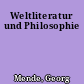 Weltliteratur und Philosophie