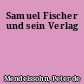 Samuel Fischer und sein Verlag