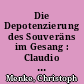 Die Depotenzierung des Souveräns im Gesang : Claudio Monteverdis "Die Krönung der Poppea" und die Demokratie