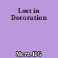 Lost in Decoration