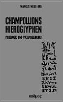 Champollions Hieroglyphen : Philologie und Weltaneignung