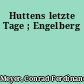 Huttens letzte Tage ; Engelberg