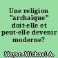 Une religion "archaïque" doit-elle et peut-elle devenir moderne?