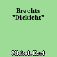 Brechts "Dickicht"