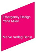 Emergency design : Anthropotechniken des Über/Lebens