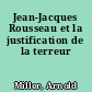 Jean-Jacques Rousseau et la justification de la terreur