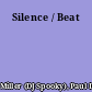 Silence / Beat
