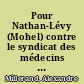 Pour Nathan-Lévy (Mohel) contre le syndicat des médecins de la Seine