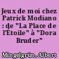 Jeux de moi chez Patrick Modiano : de "La Place de l'Étoile" à "Dora Bruder"