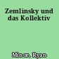 Zemlinsky und das Kollektiv