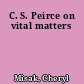 C. S. Peirce on vital matters