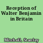 Reception of Walter Benjamin in Britain