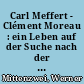 Carl Meffert - Clément Moreau : ein Leben auf der Suche nach der Brüderlichkeit des Menschen