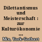 Dilettantismus und Meisterschaft : zur Kulturökonomie der Almanach- und Taschenbuchmode des 18. Jahrhunderts