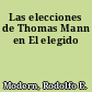 Las elecciones de Thomas Mann en El elegido
