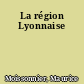 La région Lyonnaise