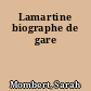 Lamartine biographe de gare