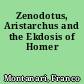 Zenodotus, Aristarchus and the Ekdosis of Homer