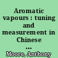 Aromatic vapours : tuning and measurement in Chinese an Greak antiquity