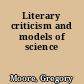 Literary criticism and models of science