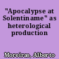 "Apocalypse at Solentiname" as heterological production