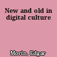 New and old in digital culture