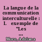La langue de la communication interculturelle : Lęexemple de "Les soleils des indépendances" et de "Monnè, outrages et défis" dęAhmadou Kourouma