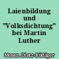 Laienbildung und "Volksdichtung" bei Martin Luther