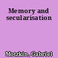 Memory and secularisation