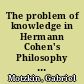 The problem of knowledge in Hermann Cohen's Philosophy of Religion