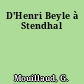 D'Henri Beyle à Stendhal