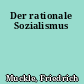 Der rationale Sozialismus