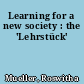 Learning for a new society : the 'Lehrstück'