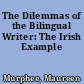 The Dilemmas of the Bilingual Writer: The Irish Example
