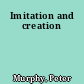 Imitation and creation