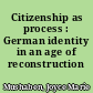 Citizenship as process : German identity in an age of reconstruction