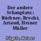 Der andere Schauplatz : Büchner, Brecht, Artaud, Heiner Müller