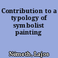 Contribution to a typology of symbolist painting