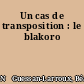 Un cas de transposition : le blakoro